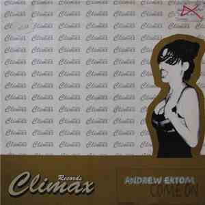Andrew Ektom - Come On