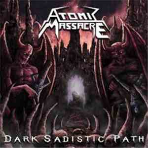 Atomic Massacre - Dark Sadistic Path