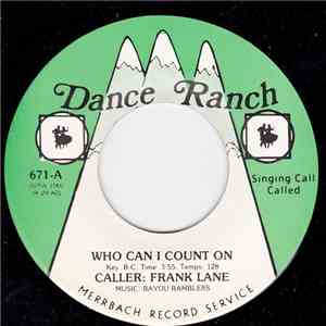 Bayou Ramblers - Who Can I Count On