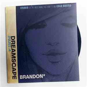 Brandon - Dreamscape: Part 4