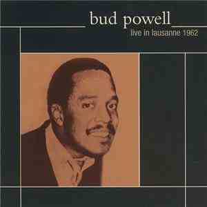 Bud Powell - Live In Lausanne 1962