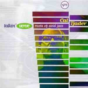 Cal Tjader - Talkin' Verve - Roots Of Acid Jazz