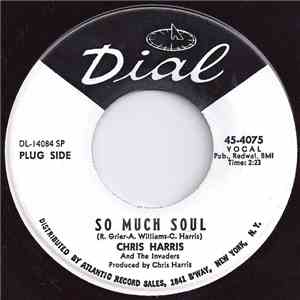 Chris Harris & The Invaders - So Much Soul / Why Can't We Get Along