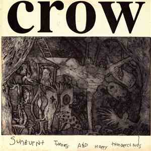 Crow  - Sunburnt Throats And Happy Thunderclouds
