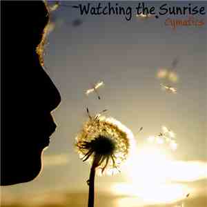Cymatics - Watching The Sunrise