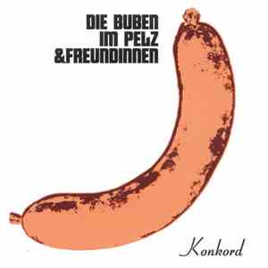 Die Buben Im Pelz & Freundinnen - Die Buben Im Pelz & Freundinnen