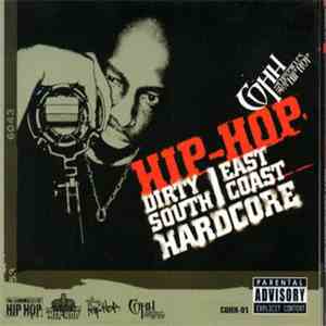 Dirty South / East Coast Hardcore - The Chronicles Of Hip Hop
