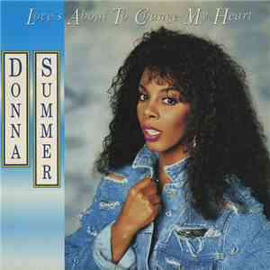 Donna Summer - Love's About To Change My Heart