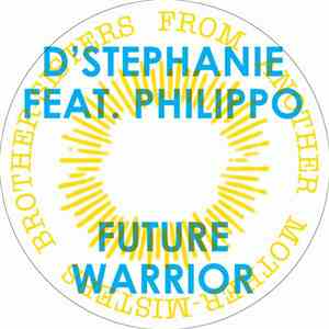 D'Stephanie Feat. Philippo - Future Warrior