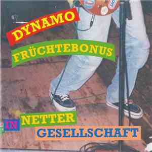 Dynamo Früchtebonus - In Netter Gesellschaft