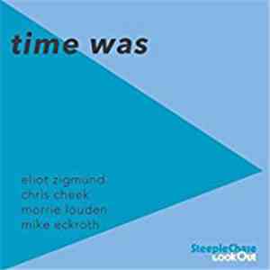 Eliot Zigmund - Time Was