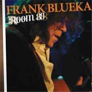 Frank Blueka - Room 88
