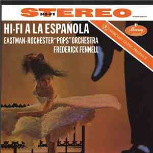 Frederick Fennell, Eastman-Rochester Pops - Hi-Fi A La Espaňola And Popover ...