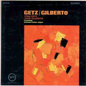 Getz / Gilberto Featuring Antonio Carlos Jobim - Getz/Gilberto