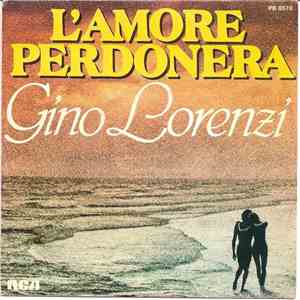 Gino Lorenzi - L'amore Perdonera