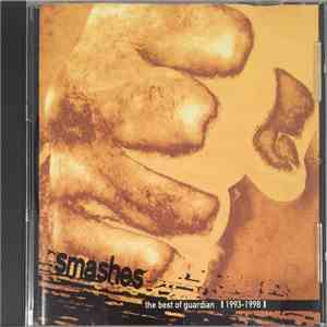 Guardian  - Smashes - The Best Of Guardian 1993-1998