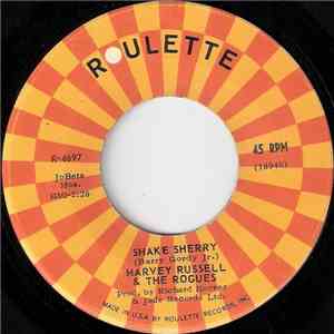 Harvey Russell & The Rogues - Shake Sherry / I'm Still In Love With You