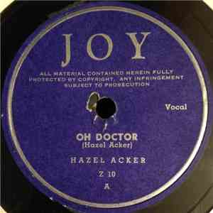 Hazel Acker - Oh Doctor / Oh' What A Dream