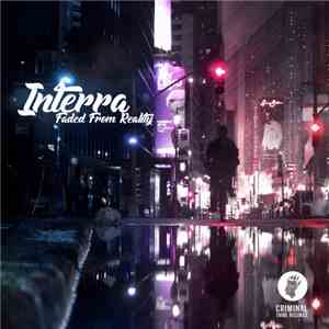 Interra - Faded From Reality EP