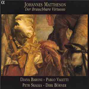 Johannes Mattheson - Diana Baroni, Pablo Valetti, Petr Skalka, Dirk Börner  ...