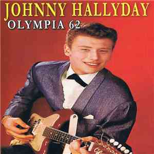 Johnny Hallyday - Olympia 62