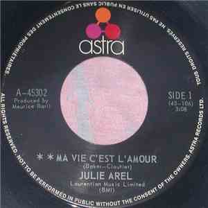 Julie Arel - Ma Vie C'Est L'Amour