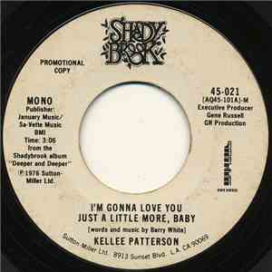 Kellee Patterson - I'm Gonna Love You Just A Little More, Baby