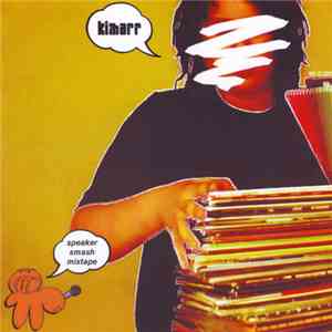 Kimarr - Speaker Smash Mixtape
