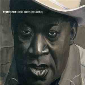 Memphis Slim - Going Back To Tennessee