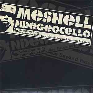 Meshell Ndegeocello - Selections From Plantation Lullabies, Peace Beyond Pa ...