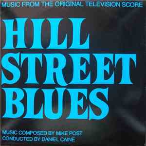 Mike Post - Hill Street Blues (Music From The Original Television Score)