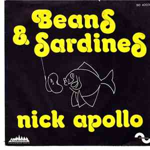 Nick Apollo - Beans & Sardines / Why Go It Alone