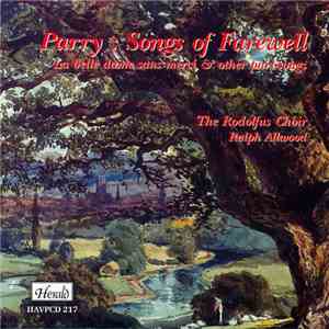 Parry - The Rodolfus Choir, Ralph Allwood - Songs Of Farewell