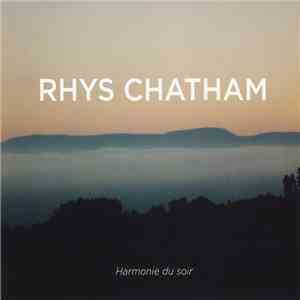 Rhys Chatham - Harmonie Du Soir