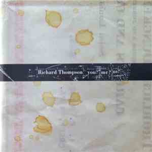 Richard Thompson - You? Me? Us?