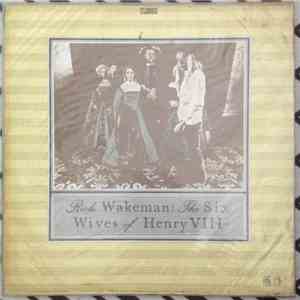 Rick Wakeman - The Six Wives Of Henry Vlll