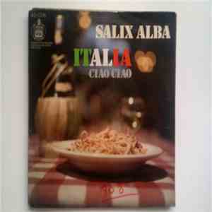 Salix Alba - Italia / Ciao Ciao