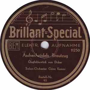 Salon-Orchester Géza Komor - Aschenbrödels Brautzug / Vineta-Glocken