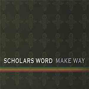 Scholars Word - Make Way