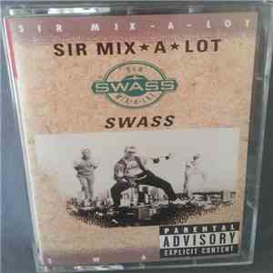 Sir Mix-A-Lot - Swass