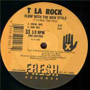 T La Rock - Flow With The New Style