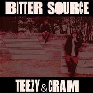Teezy  & Cram  - Bitter Source