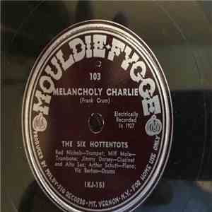The Six Hottentots - Melancholy Charlie / Hurricane
