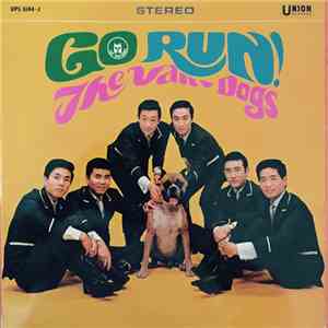 The Van-Dogs - Go Run! The Van-Dogs