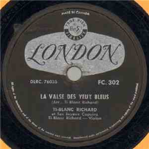 Ti-Blanc Richard Et Ses Joyeux Copains - La Valse Des Yeux Bleus / Paul Jon ...