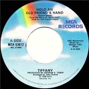 Tiffany - Hold An Old Friend's Hand