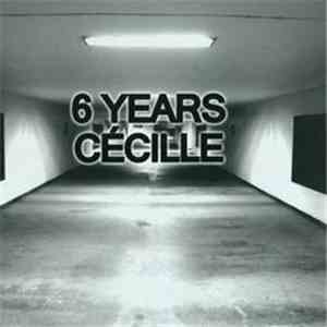 Various - 6 Years Cecille Records
