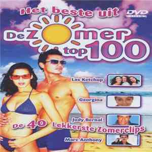 Various - Het Beste Uit De Zomer Top 100: De 40 Lekkerste Zomerclips
