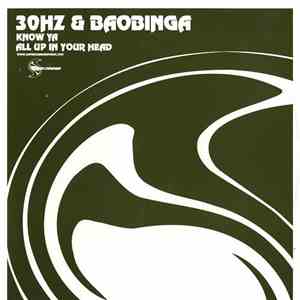 30Hz & Baobinga - Know Ya / All Up In Your Head