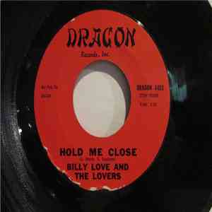 Billy Love And The Lovers - Hold Me Close / Legend Of Love